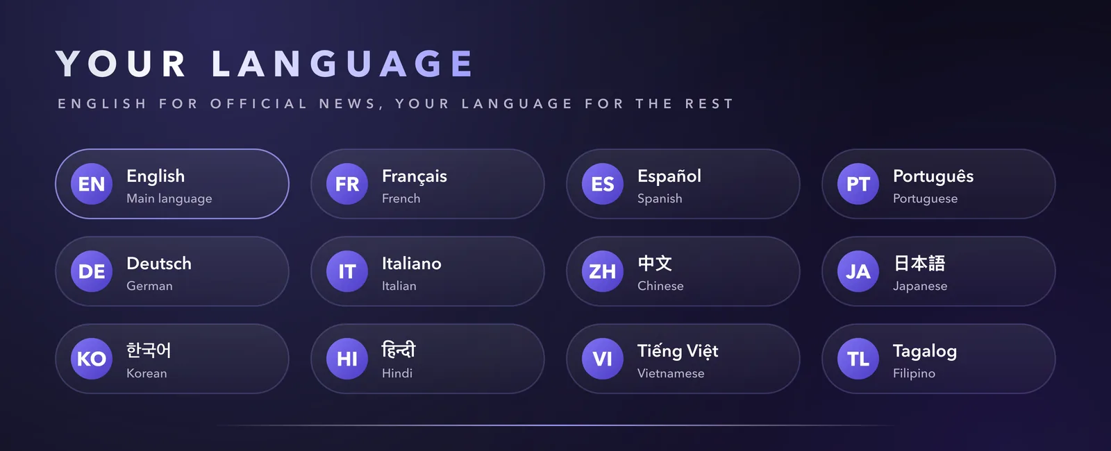 English for official news, your language for the rest.